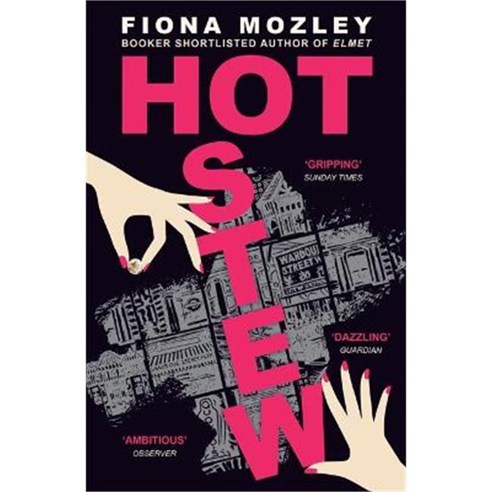Hot Stew: the new novel from the Booker-shortlisted author of Elmet (Paperback) - Fiona Mozley